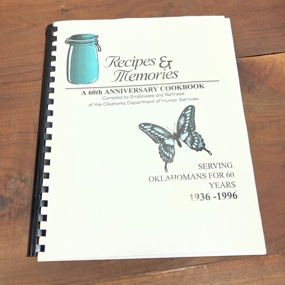 Recipes & Memories 60th Anniversary Cookbook Oklahoma DHS 1996 Community Spiral